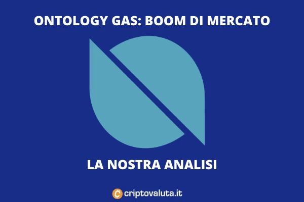 Ontology Gas boom di mercato - analisi di Criptovaluta.it