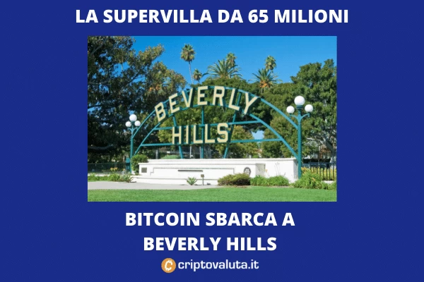 La villa di Beverly Hills a 2.000 BTC - di Criptovaluta.it