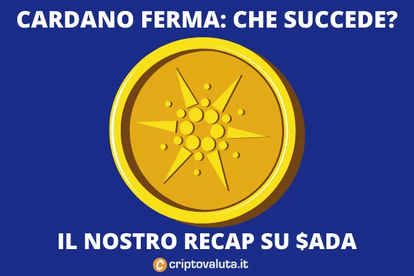 Cardano $ADA ferma - l'analisi di Criptovaluta.it