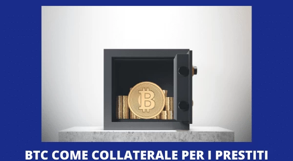 Bitcoin collaterale prestiti