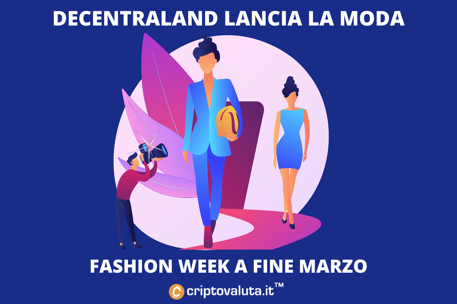 Fashion Week Metaverse su Decentraland | Collaborazione con chi ha lanciato NFT di D&G