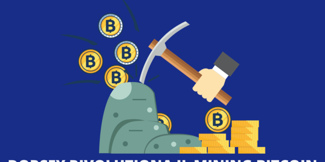 Mining Bitcoin Dorsey