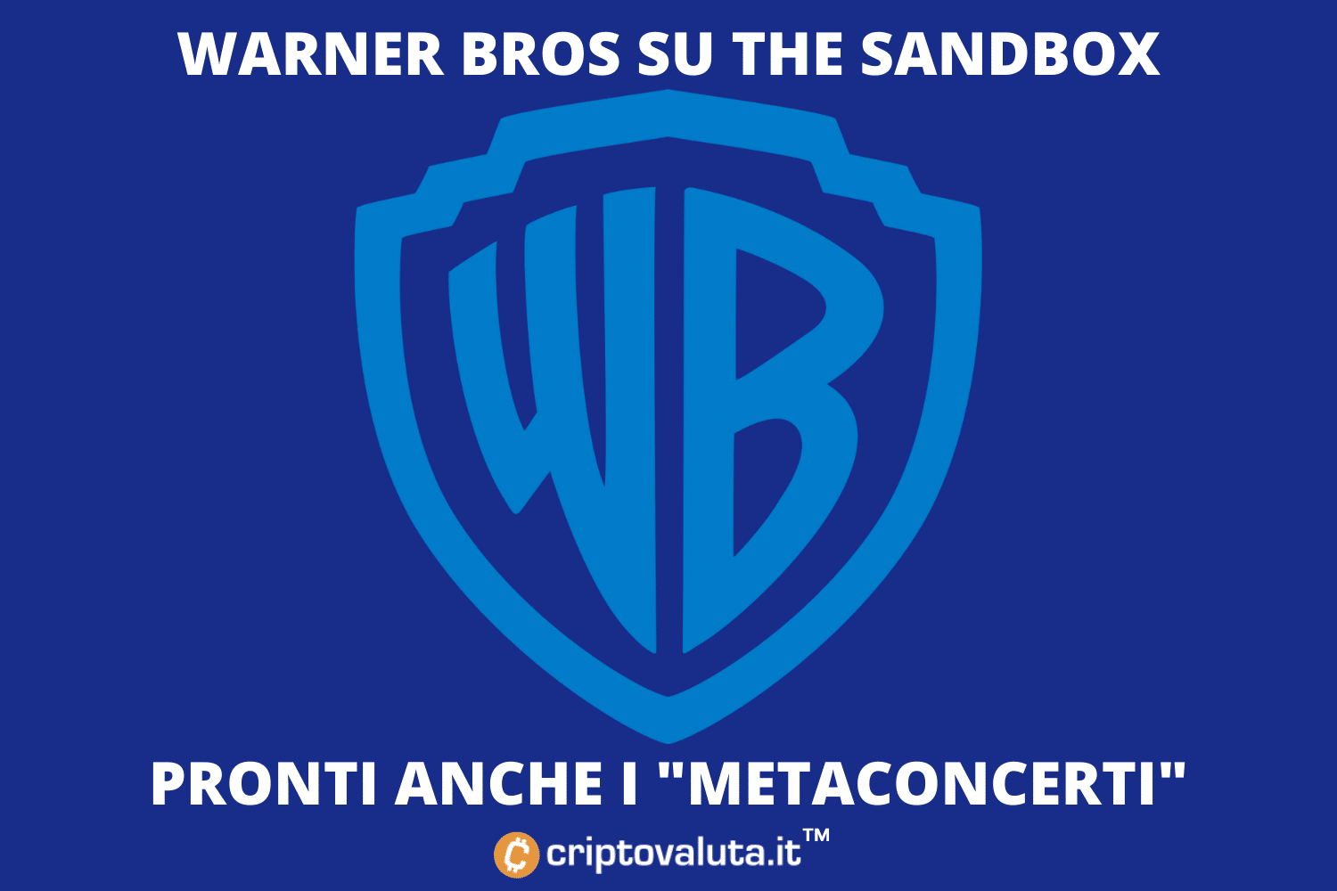 Warner Bros su The Sandbox | Concerti virtuali e il token $SAND vola