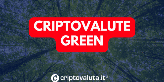 CRIPTOVALUTE GREEN - ANALISI DI CRIPTOVALUTA.IT