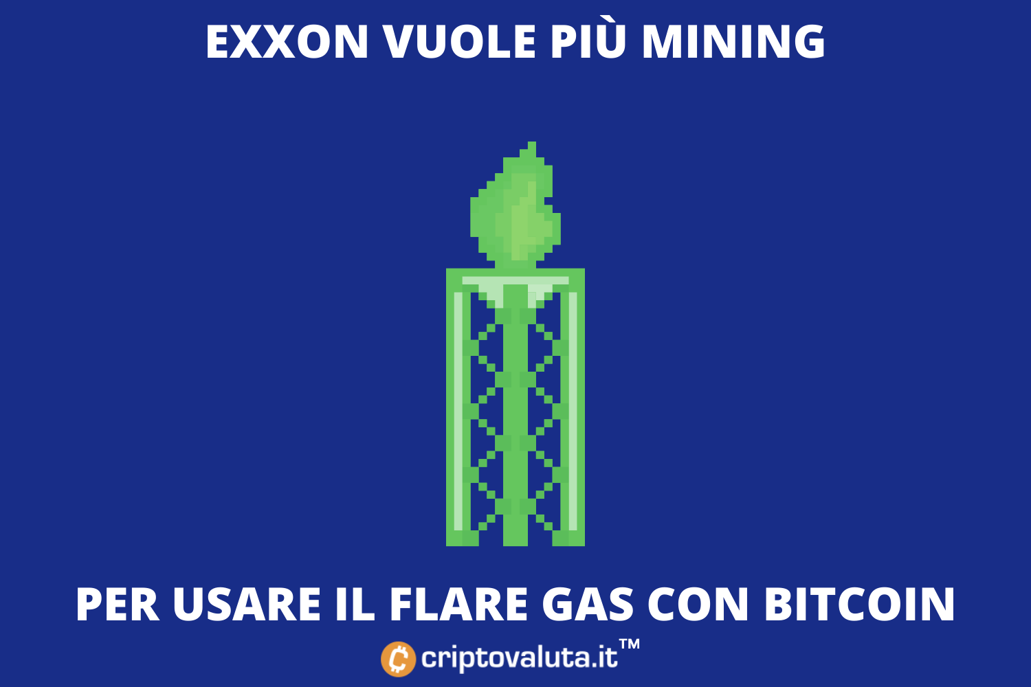 Exxon: Bitcoin in altri 4 paesi | Si al mining con gas di scarto