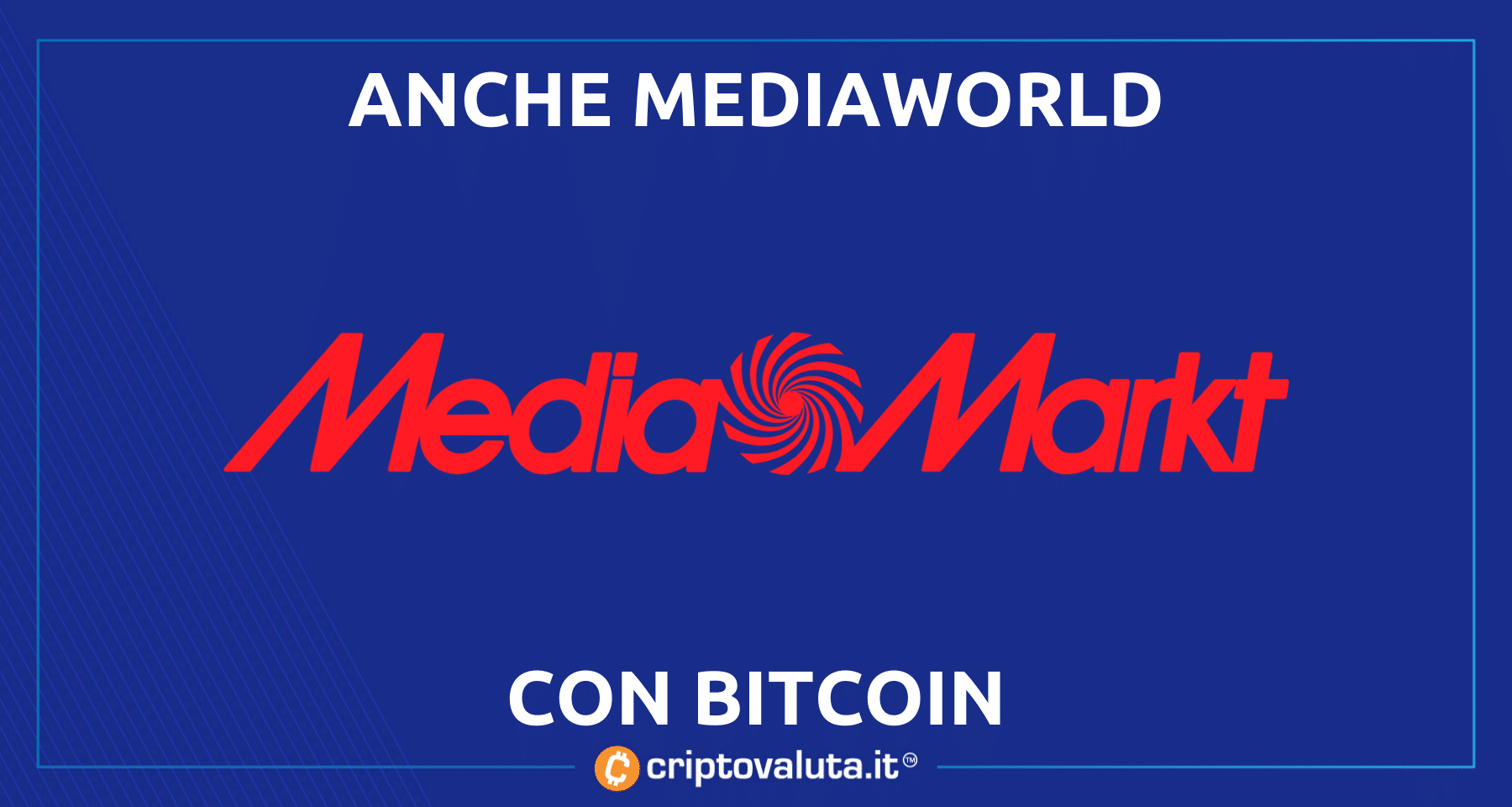 MediaWorld sposa Bitcoin | Si parte con 12 ATM in Austria!