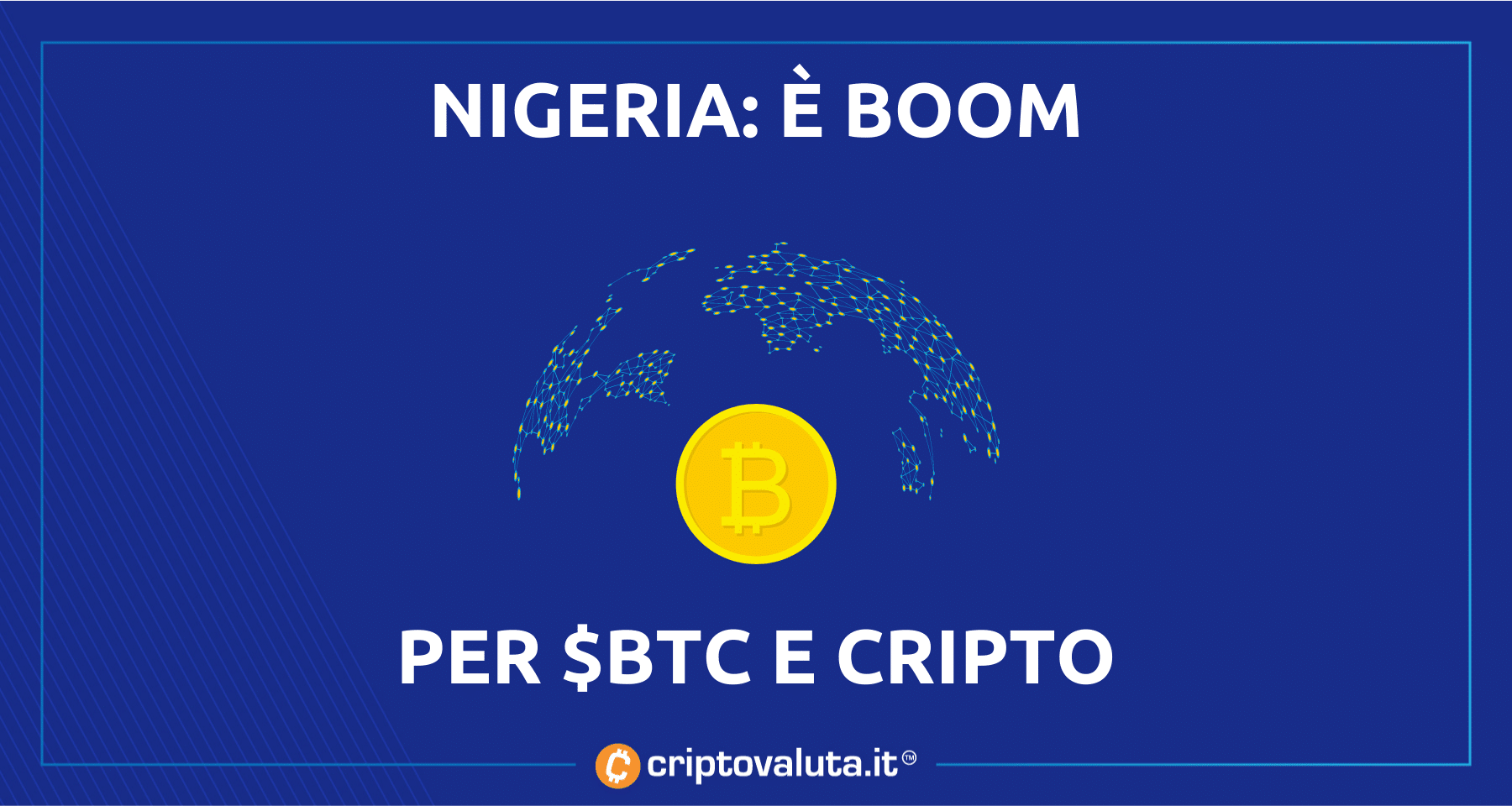 Nigeria: boom per Bitcoin e Cripto | Ci ha investito il 35% della popolazione
