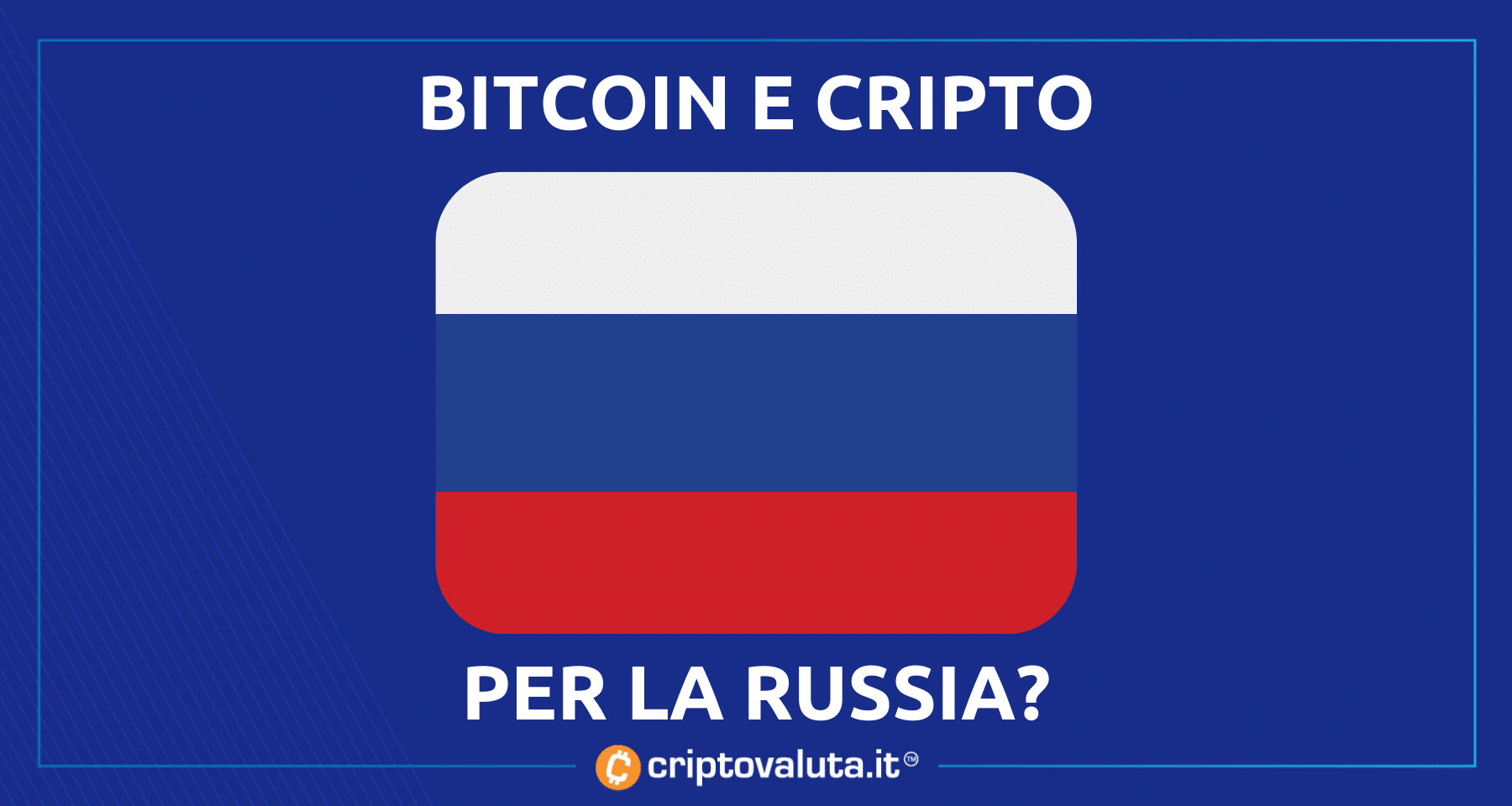 La Russia vuole farsi pagare in Bitcoin e cripto! | I nostri dubbi sulla fattibilità
