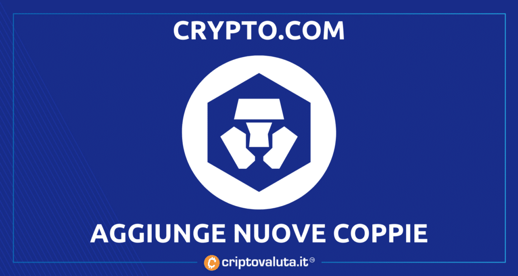 Nuove coppie su Crypto.com | Ecco cosa succede