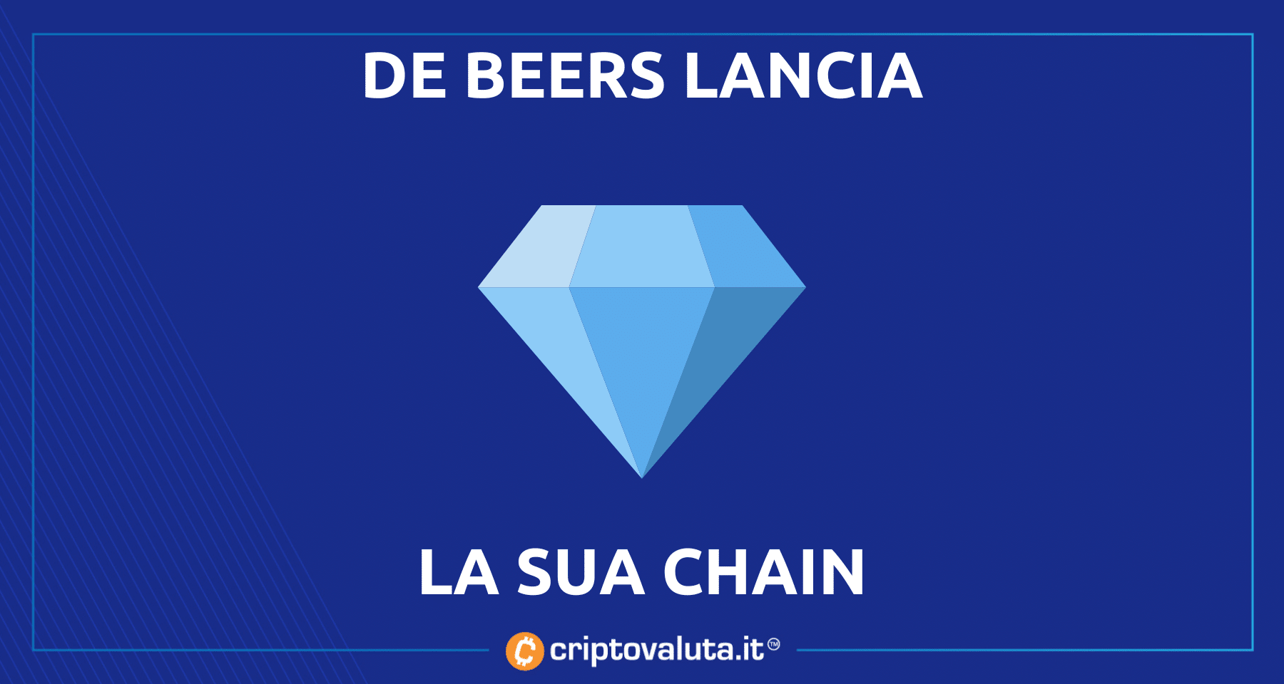 De Beers lancia Tracr a livello globale | La blockchain per i diamanti