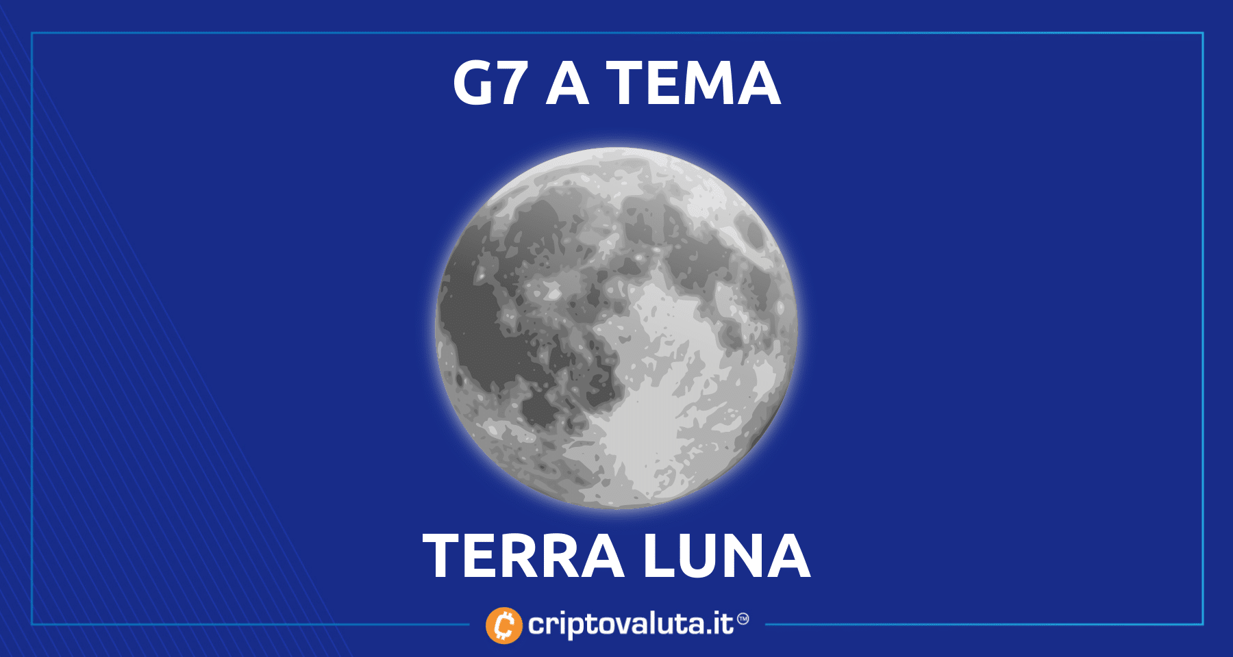Il prossimo G7 a tema Terra Luna | L'avviso della banca centrale francese