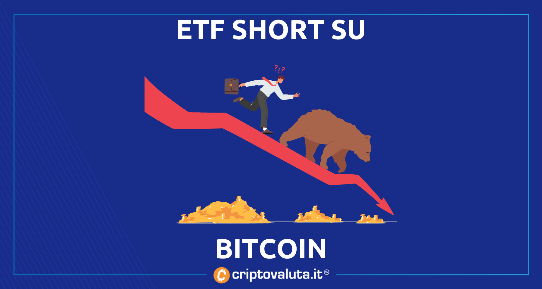 ProShares: ETF short su Bitcoin! | Perché non dobbiamo preoccuparci?