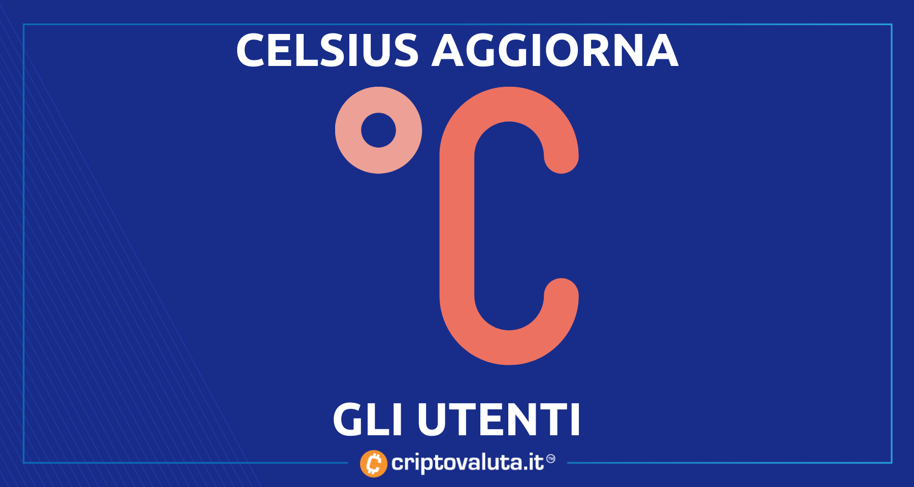 Celsius Network aggiorna gli utenti sul futuro | "Stiamo lavorando per voi"