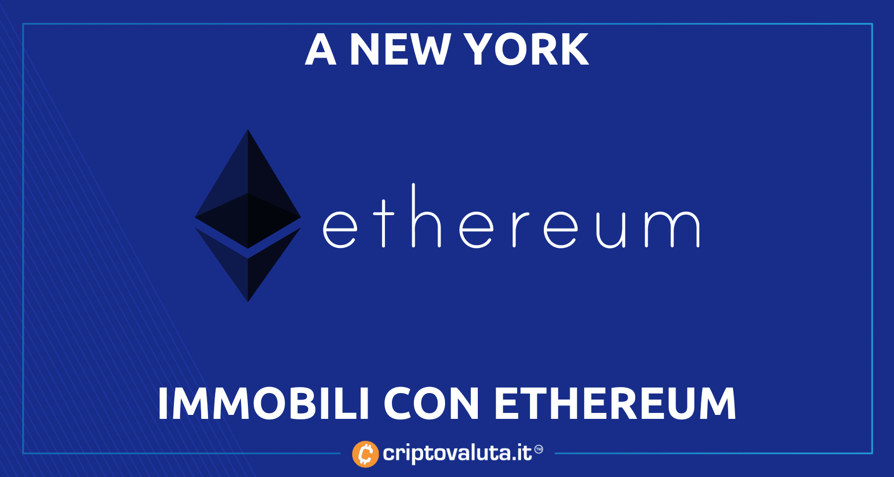 A New York Ethereum per immobili di pregio | Lo scambio avviene in NFT