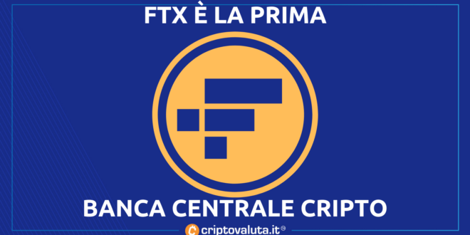 FTX BANCA CENTRALE CRIPTO