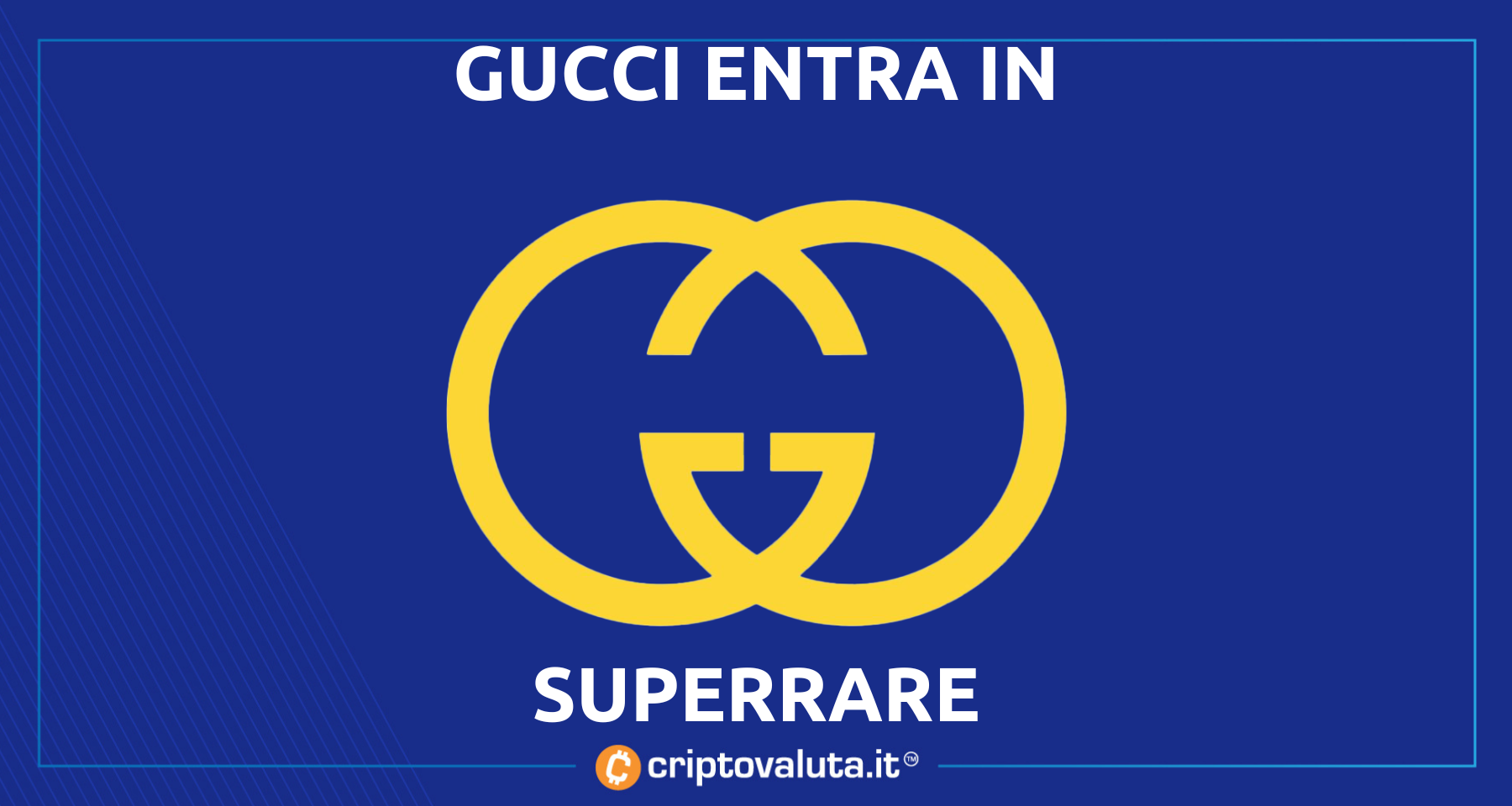 Gucci entra in SuperRare | Acquisto da 25K in token $RARE