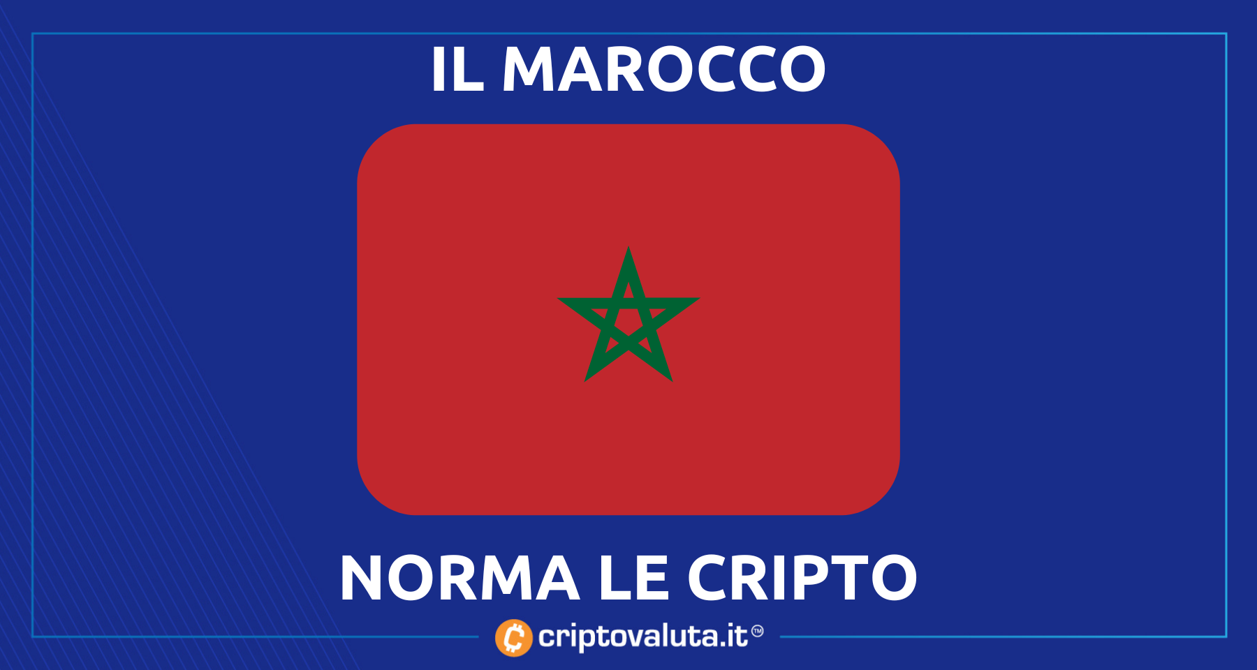 Marocco: regole sulle Crypto! | A breve il framework legale per Bitcoin