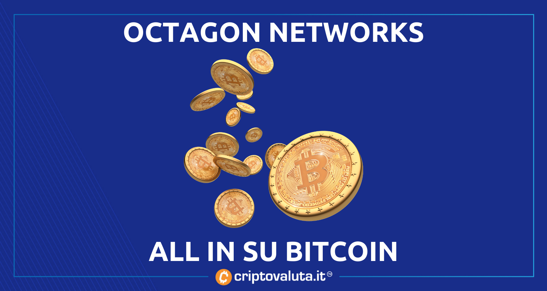 Octagon Network: All in su Bitcoin! | Azienda converte tutto in BTC