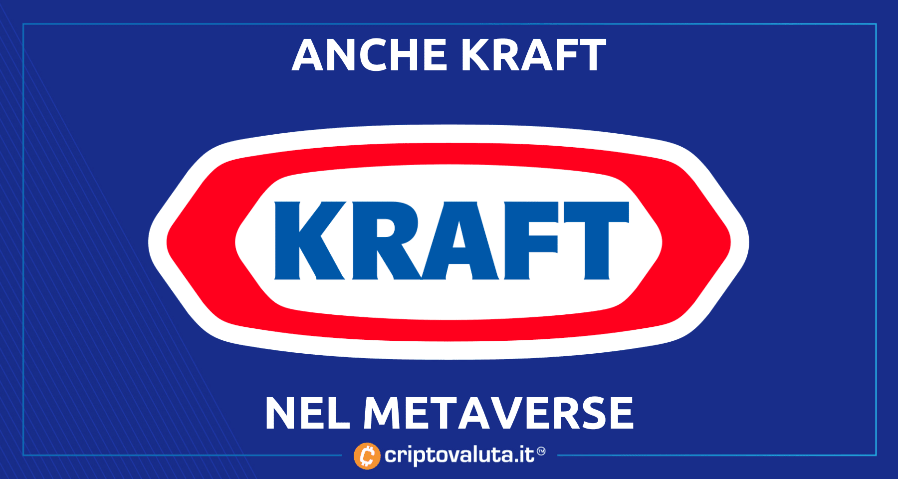 Kraft entra nel metaverse! | Registrati marchi e brevetti