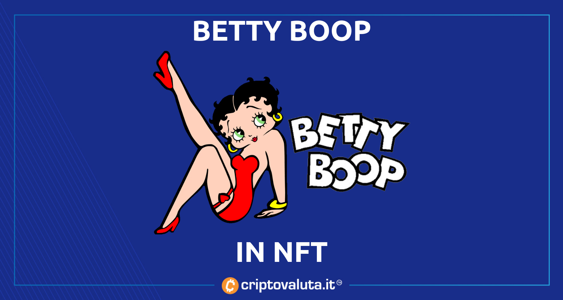 Betty Boop arriva in NFT! | Ecco la collezione da 8.888 pezzi