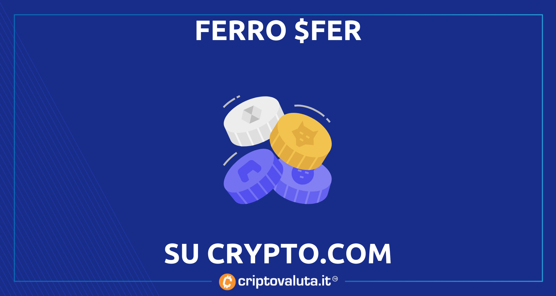 Ferro $FER arriva su Crypto.com App! | Da oggi si può acquistare anche in FIAT currency