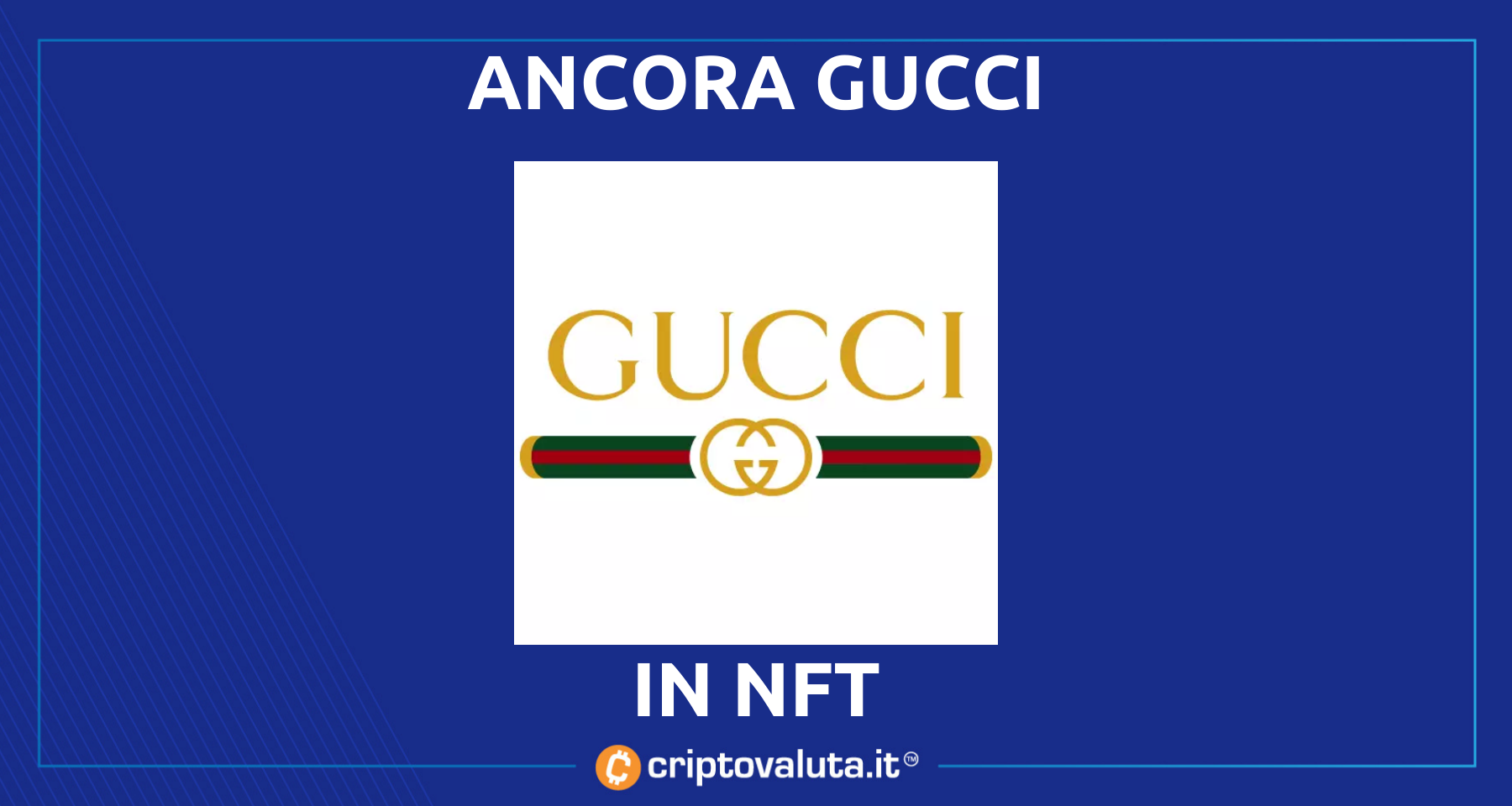 NFT: secondo round per Gucci! | E per SuperRare è ora di...