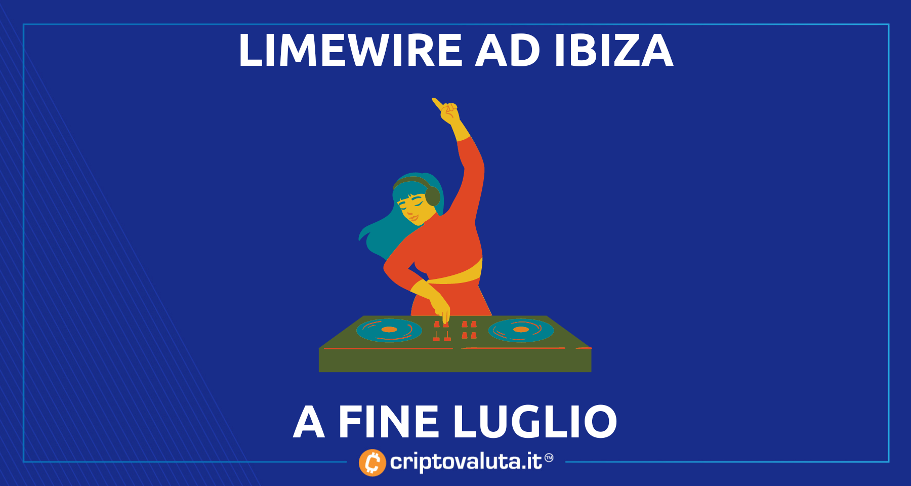 Limewire nei club di Ibiza | Parte l'operazione rilancio via crypto e NFT