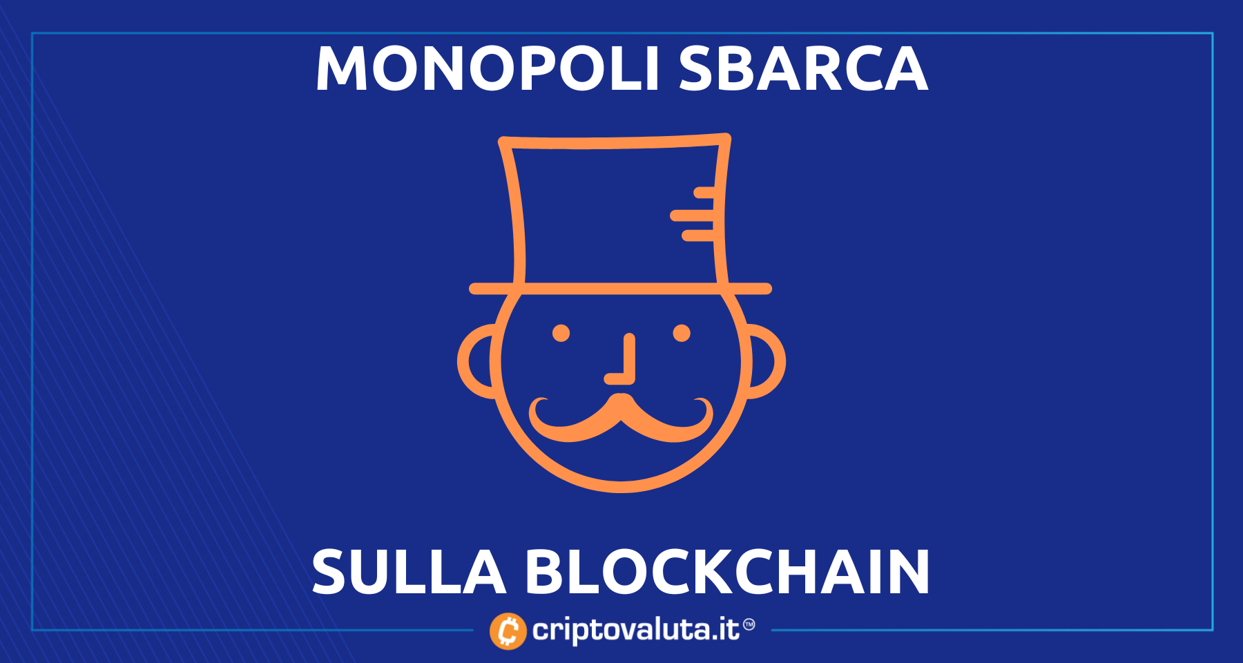 Il Monopoli sbarca su blockchain! | Accordo con WoW – Analisi