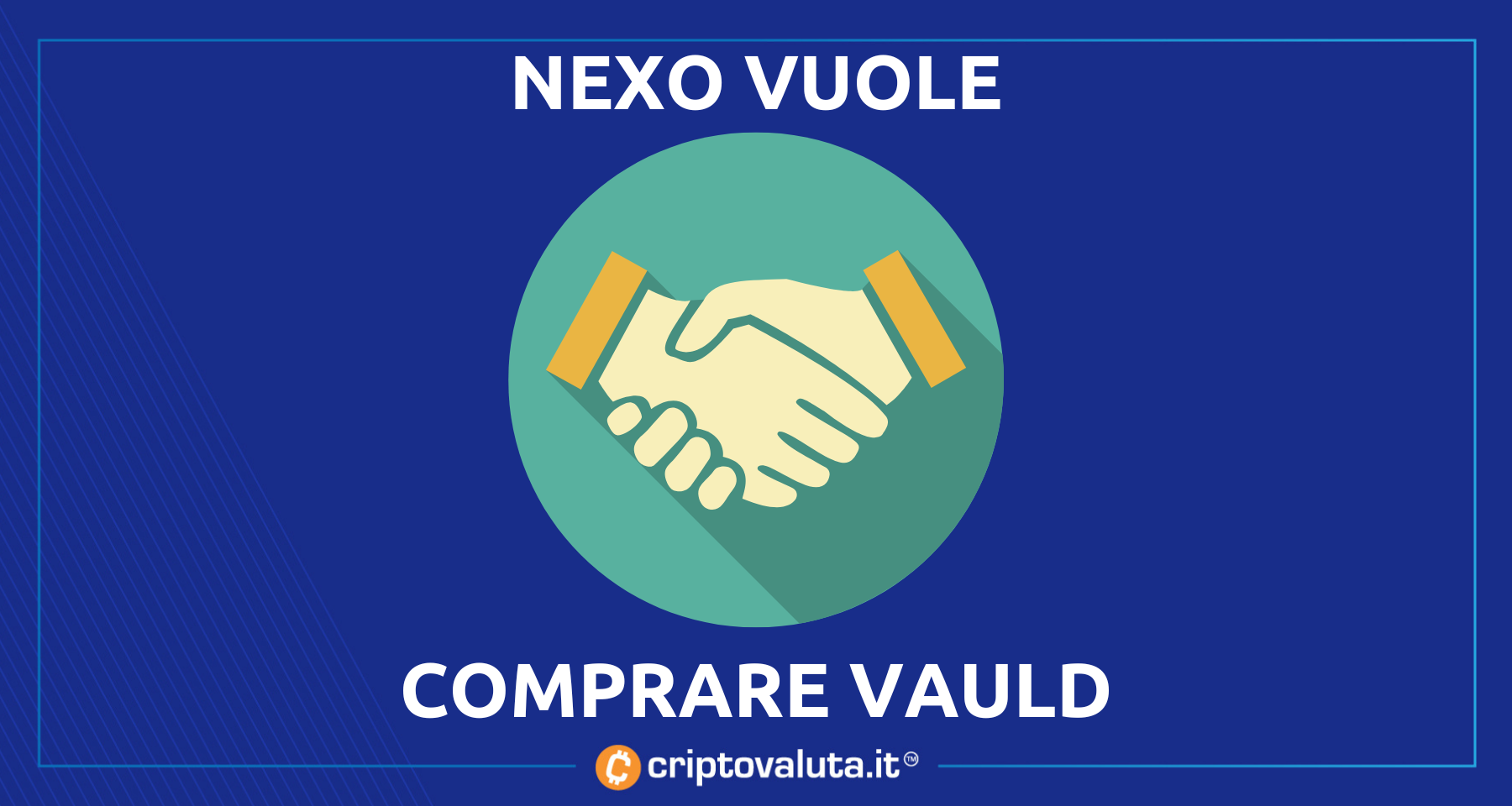 Nexo sta per acquistare Vauld | Opzione esclusiva per 60 giorni