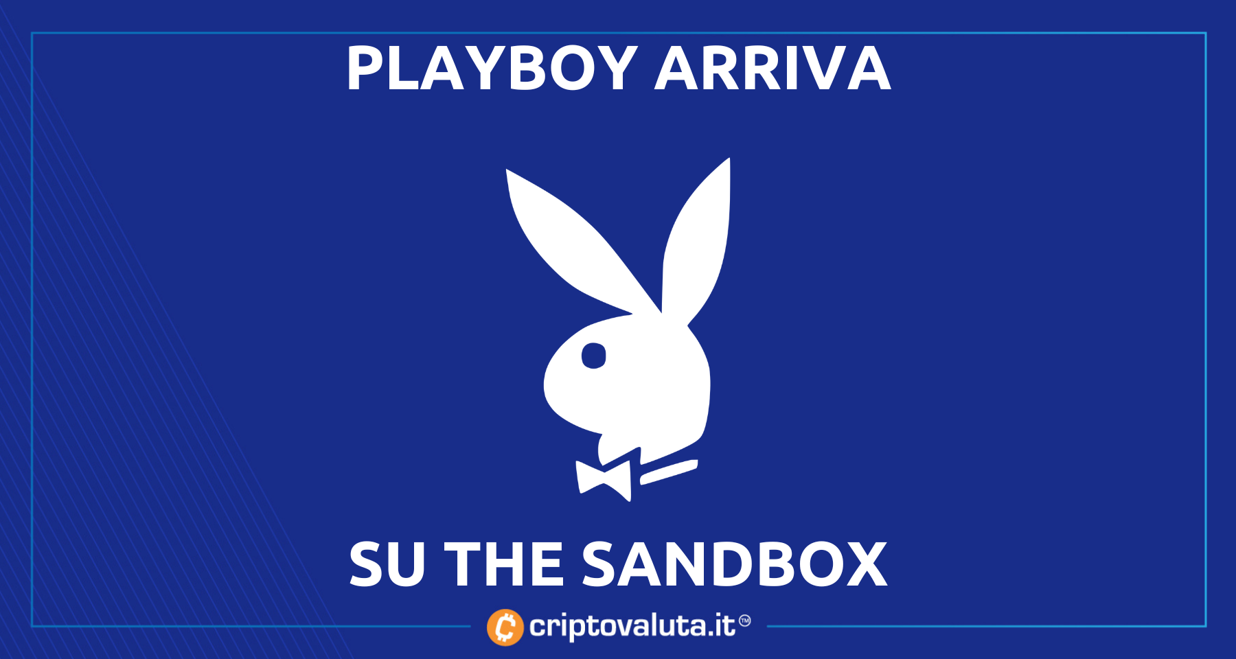 The Sandbox: ecco PlayBoy! | La mansion delle conigliette è nel metaverso