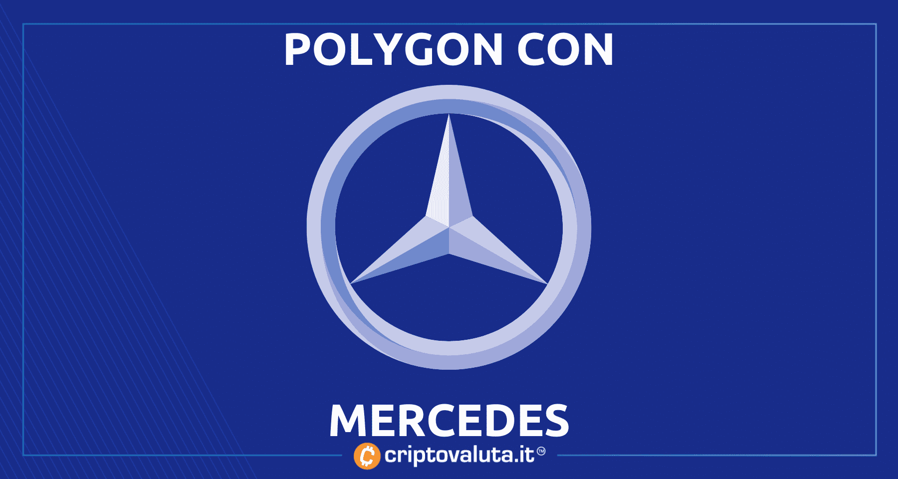 Polygon: accordo con Mercedes Benz! | Al via operazione per lo scambio dati on chain