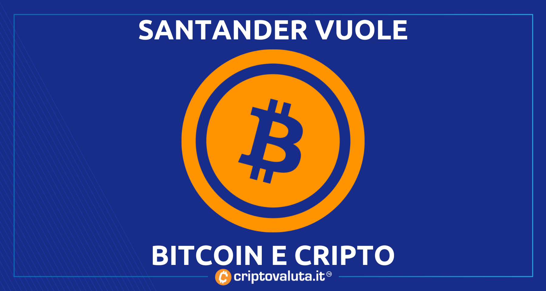 Anche Santander Brasile su Bitcoin e cripto | Si parte tra pochi mesi con il trading