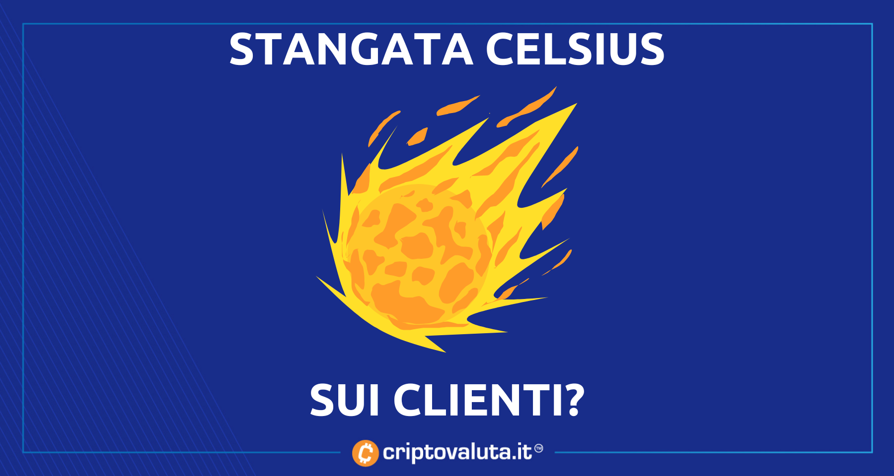 Celsius Network: i clienti dovranno aspettar!e | E spunta il rischio di…