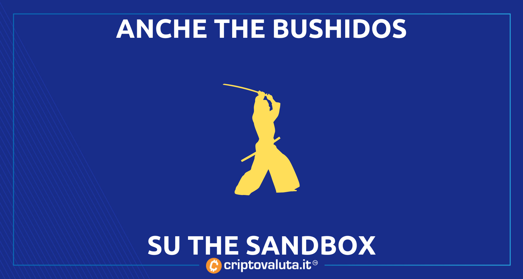 I Bushidos sbarcano su The Sandbox | Da NFT a item di gioco