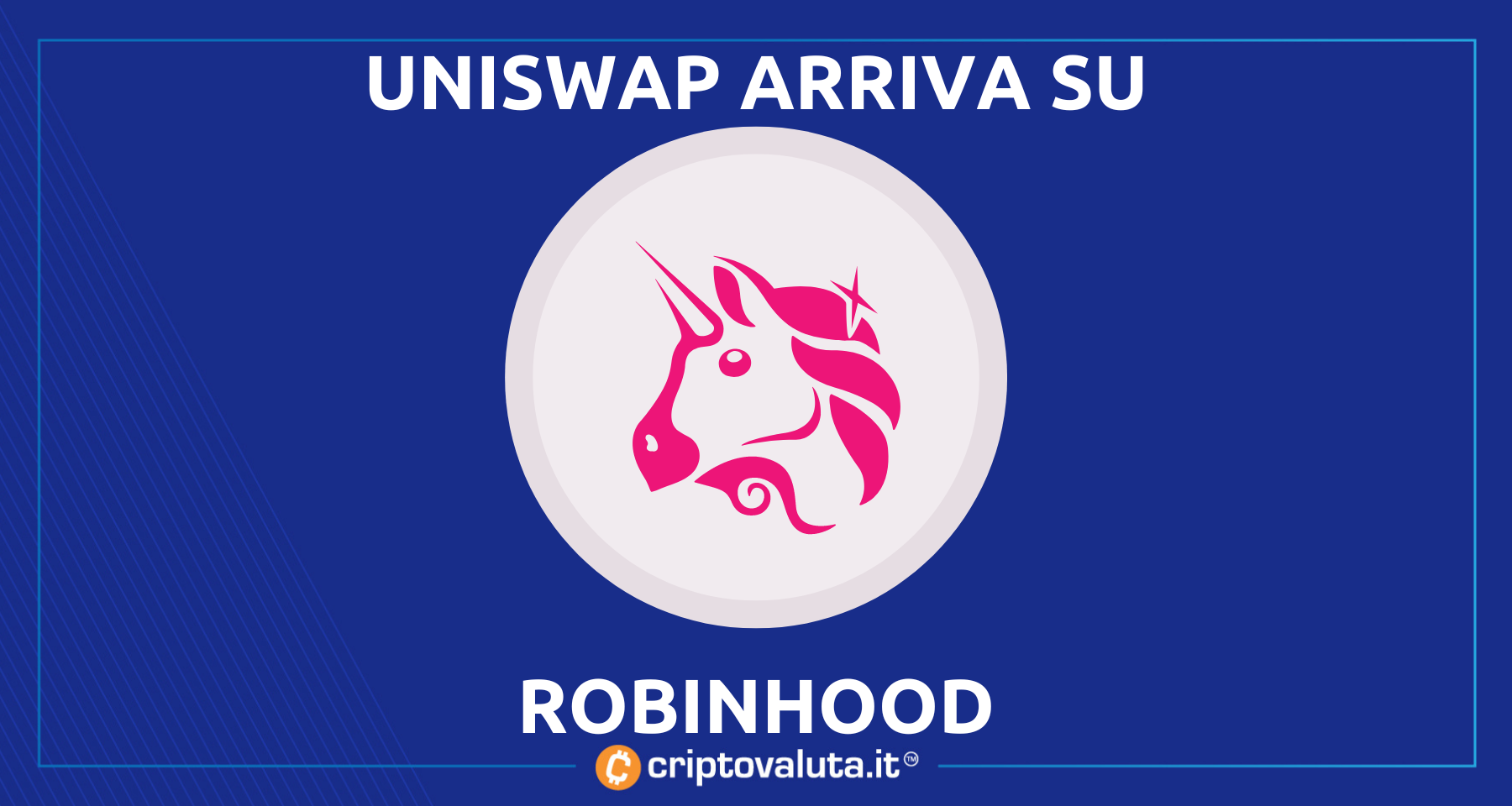 Uniswap arriva su Robinhood! | $UNI Boom... durerà? Analisi -  Criptovaluta.it®