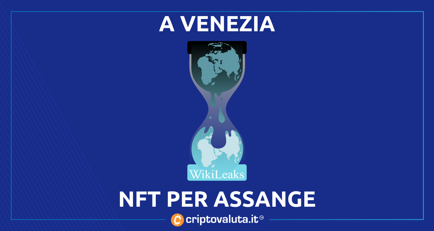 Biennale di Venezia NFT su Assange | La politica sbarca in Laguna