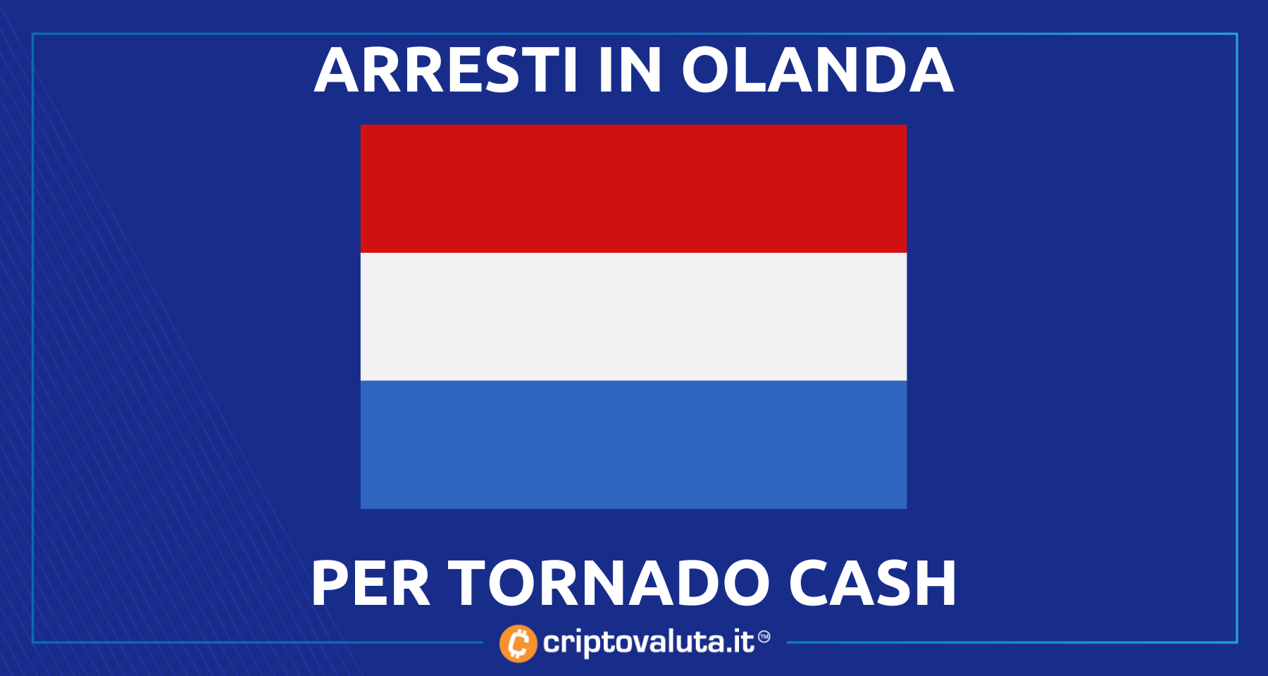 Arrestato uno sviluppatore di Tornado Cash | Ad Amsterdam un 29enne…