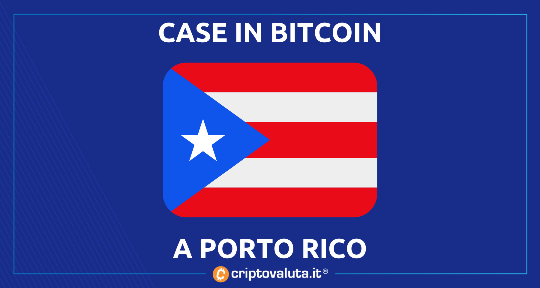 Comprare casa? Si, con Bitcoin però! | Grandi acquisti in quel di Porto Rico