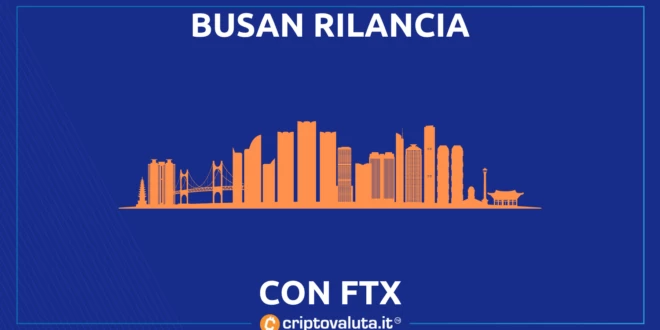 BUSAN RILANCIA FTX