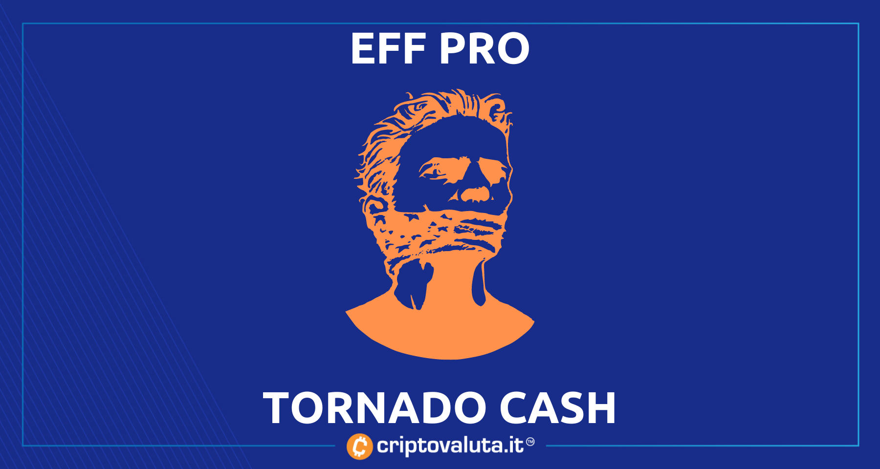 EFF difende Tornado Cash e gli sviluppatori | Ecco il perchè