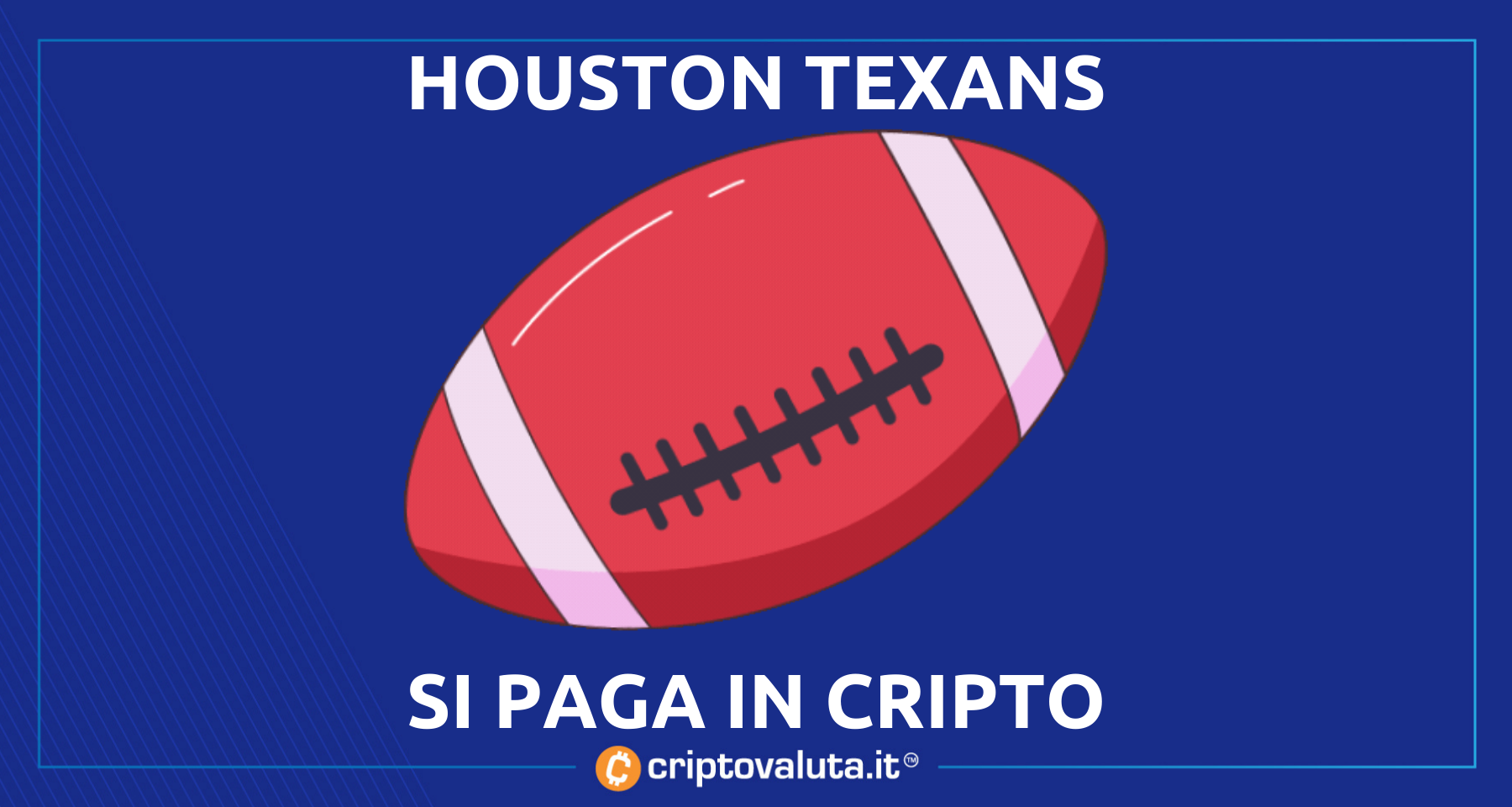Bitcoin, Ethereum e cripto per pagare lo stadio | L’iniziativa degli Houston Texans