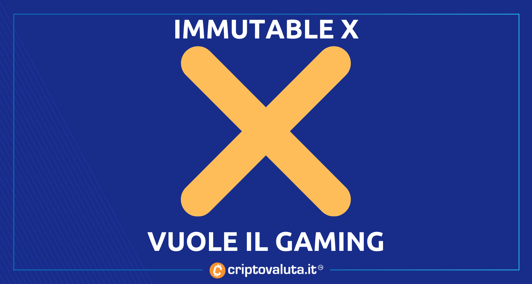 Immutable X vuole prendersi tutto! | Il progetto per dominare il crypto gaming