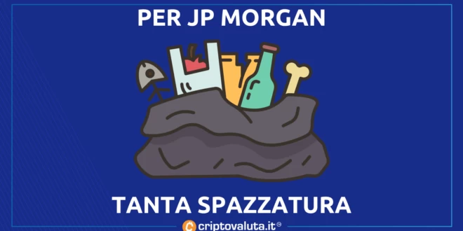 JP MORGAN SPAZZATURA