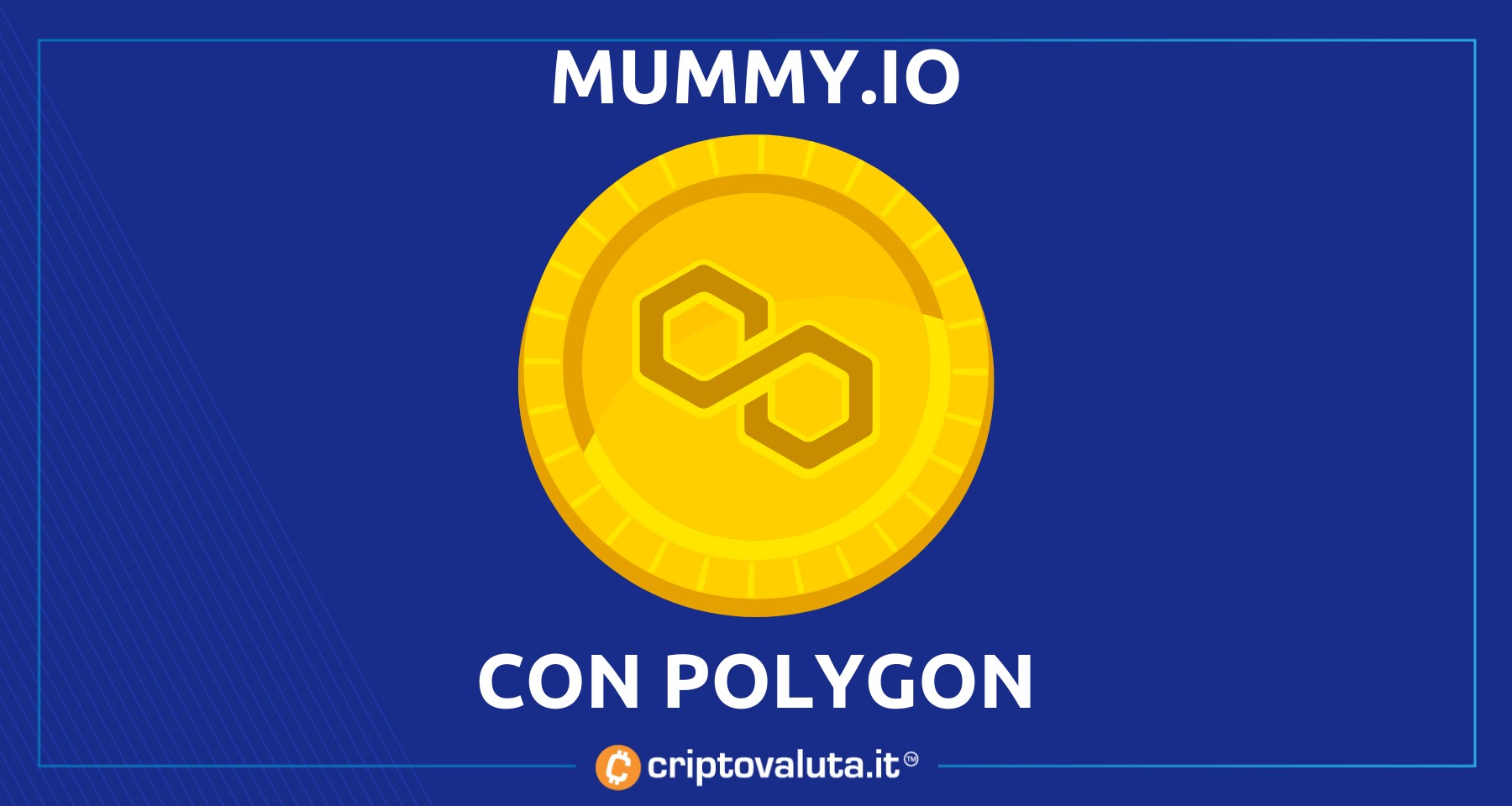 Accordo tra Polygon e Mummy.io | Ancora metaverse e gaming per $MATIC