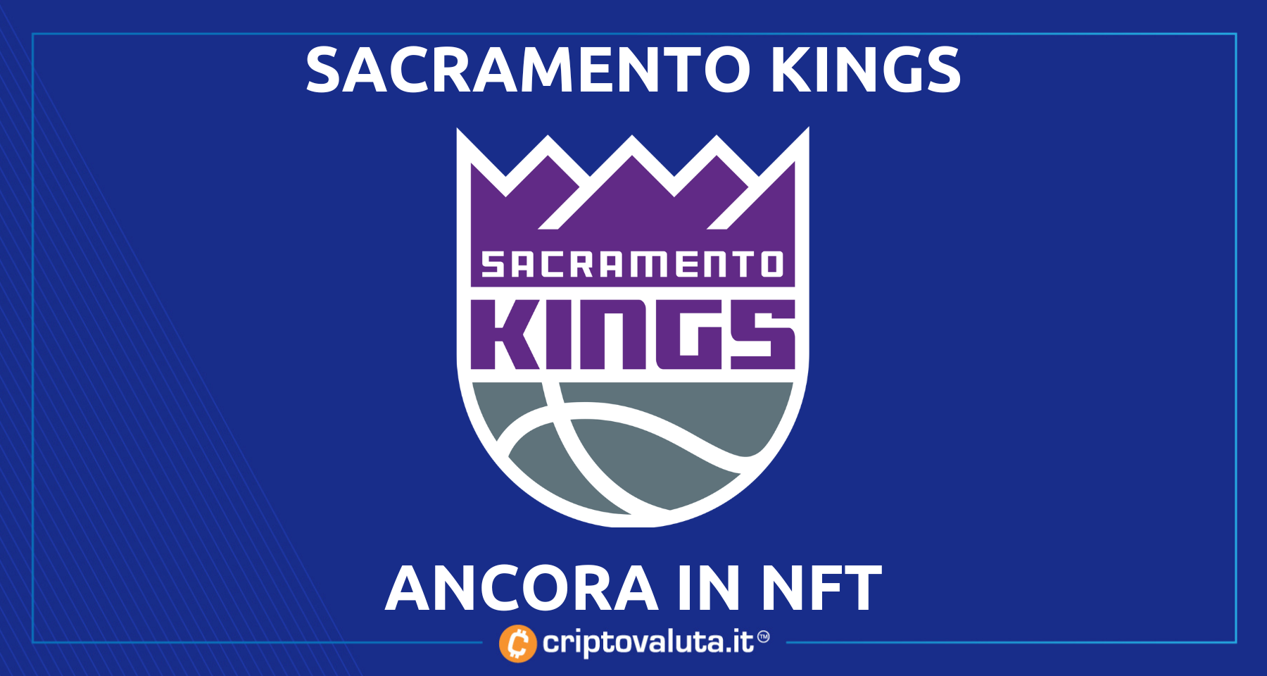 I Sacramento Kings ancora in NFT | Lanciata la seconda collezione, che include…