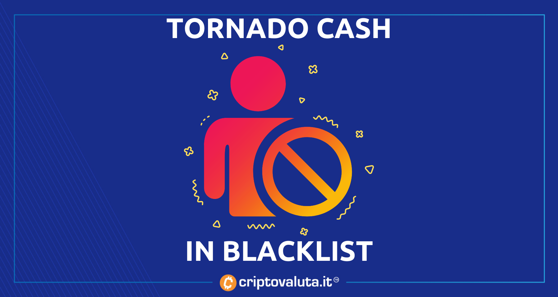 Tornado Cash: è in blacklist negli USA! | USDC blocca i wallet che...