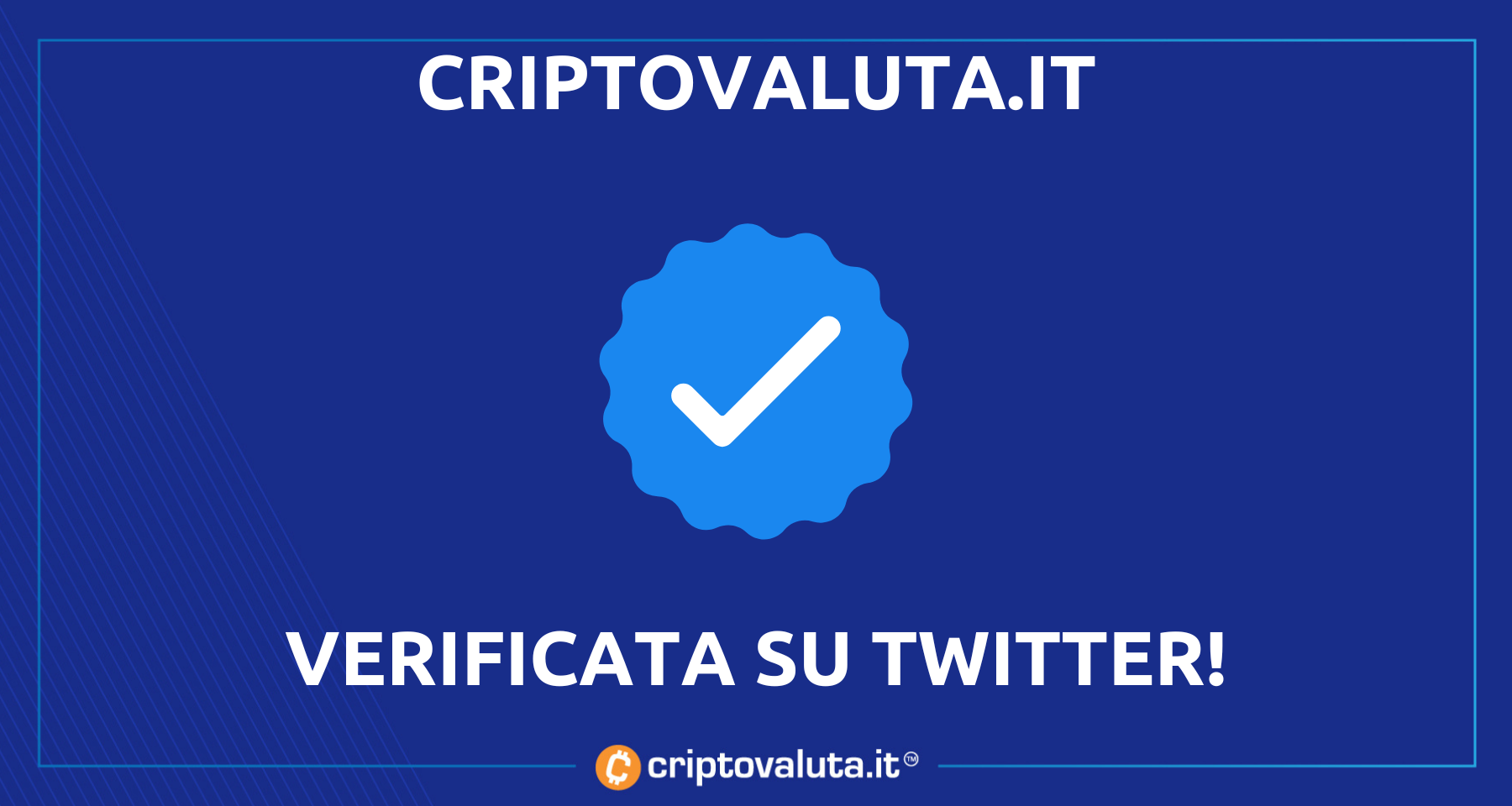 Bitcoin e Crypto: CriptovalutaIt primo giornale italiano verificato su Twitter!