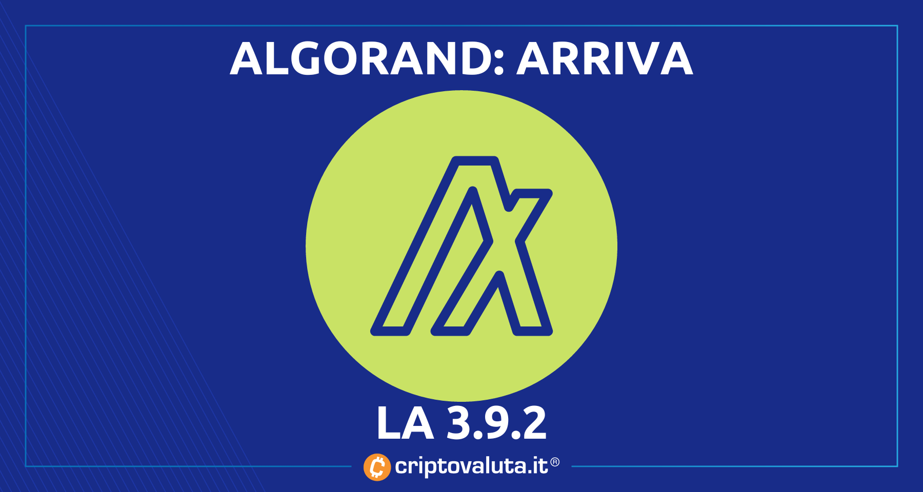 Algorand: upgrade 3.9.2 | Aumenta TPS e compatibilità