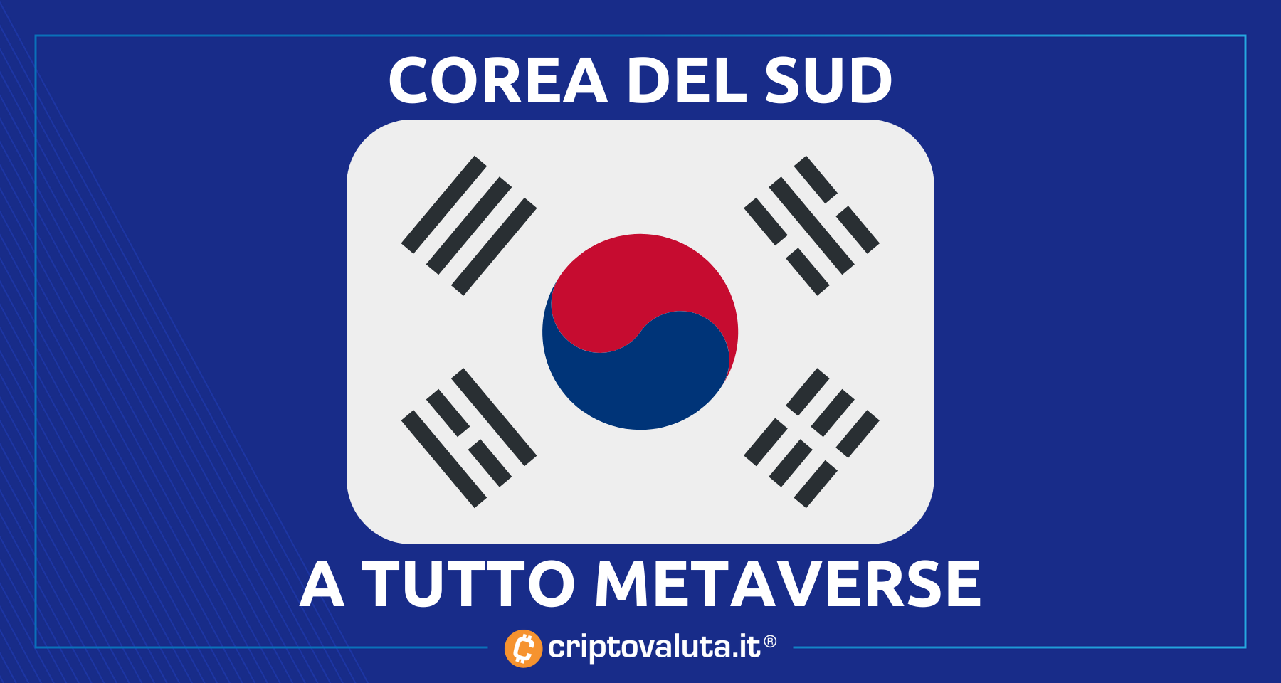 La Corea del Sud vuole normare i metaverse | E fare scuola a USA e UE [BULLISH]