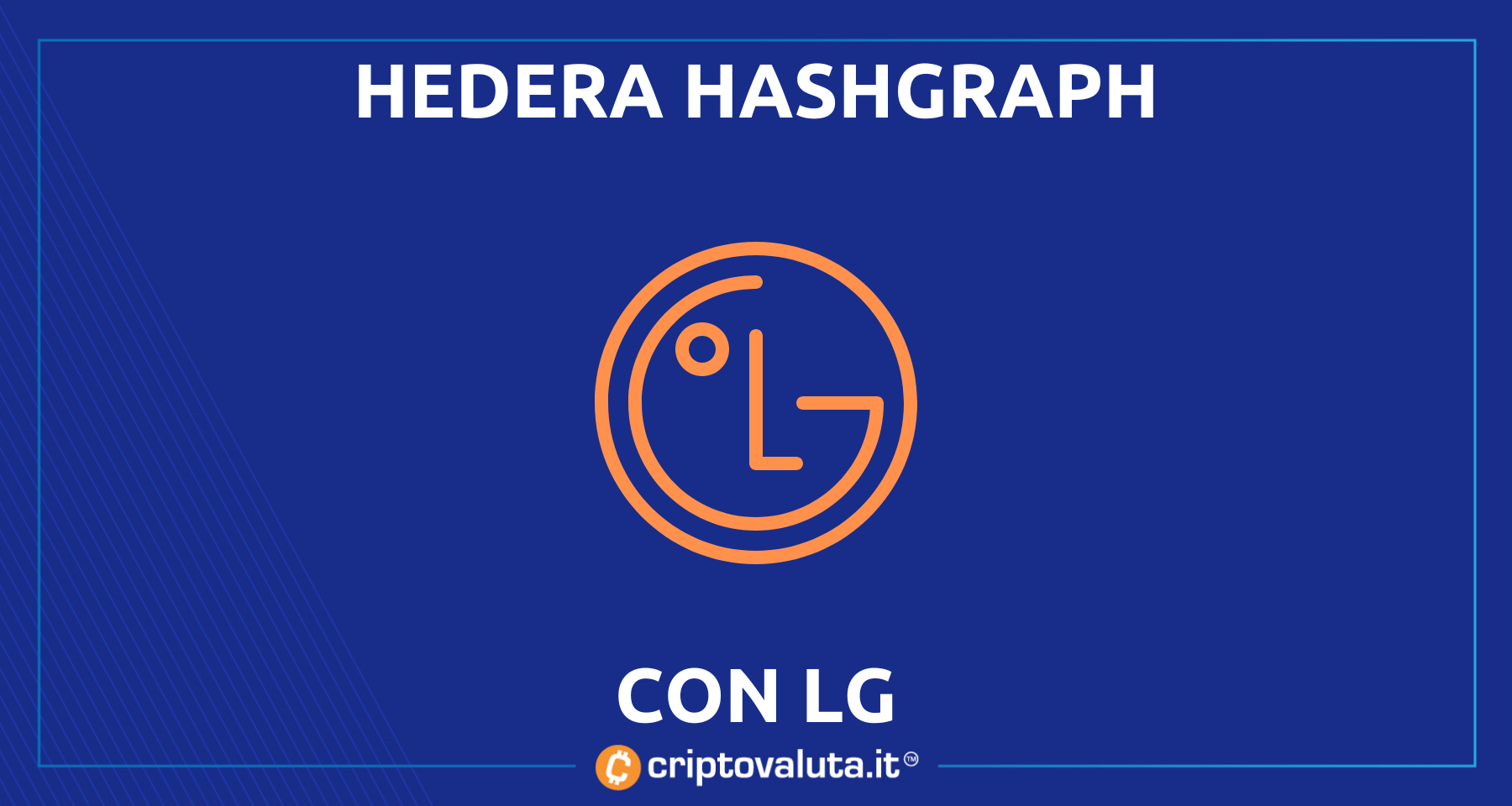 Hedera Hashgraph: collaborazione con LG! | Tutti i dettagli svelati